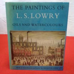 THE PAINTIGS OF L.S.LOWRY OILS AND WATERCOLOURS