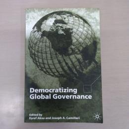 Democratizing Global Governance