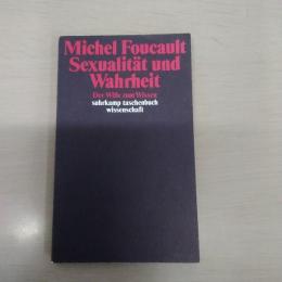 Sexualitaet und Wahrheit Der Wille zum Wissen