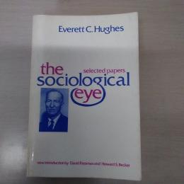 The Sociological Eye (Social Science Classics Series)