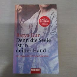 Denn die Seele ist in deiner Hand