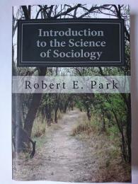 Introduction to the Science of Sociology オンデマンド版