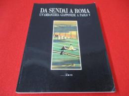 Da Sendai a Roma: un'ambasceria Giapponese a Paolo V 【洋書】
