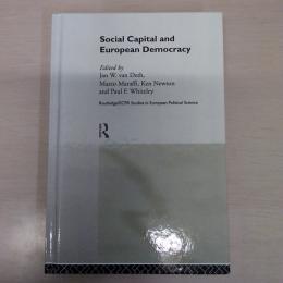Social Capital and European Democracy (Routledge/ECPR Studies in European Political Science)
