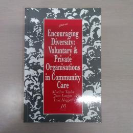 Encouraging Diversity: Voluntary and Private Organizations in Community Care