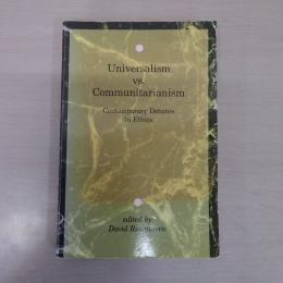 Universalism Vs. Communitarianism: Contemporary Debates in Ethics (Mit Press)