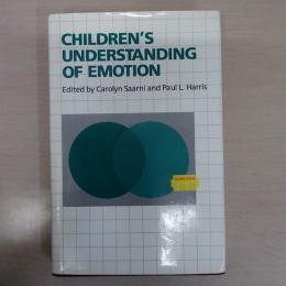 Children's Understanding of Emotion (Cambridge Studies in Social and Emotional Development)