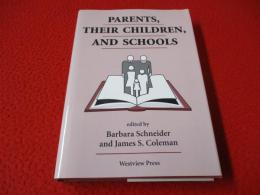 Parents, Their Children, And Schools 【洋書】