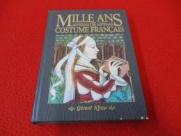 Mille ans de costume français 950-1950 【洋書】