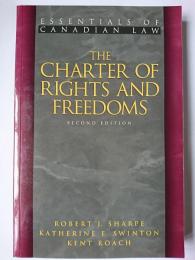The Charter of Rights and Freedoms : Second Edition