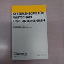 Systemtheorie fuer Wirtschaft und Unternehmen