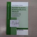Soziale Systeme、 Kommunikation、 Mensch. Eine Einfuehrung in soziologische Systemtheorie
