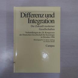 Differenz und Integration. Die Zukunft moderner Gesellschaften