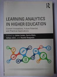 Learning Analytics in Higher Education : Current Innovations、 Future Potential、 and Practical Applications オンデマンド版