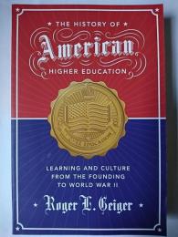 The History of American : Higher Education