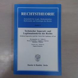 Technischer Imperativ Und Legitimationskrise Des Rechts: Technical Imperatives and the Crisis of the Legitimacy of Law. Vorwort Von / Preface by Eugene Kamenka