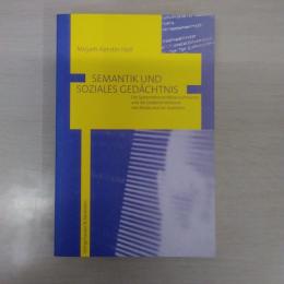 Semantik und soziales Gedaechtnis