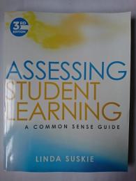 Assessing Student Learning : A Common Sense Guide 3rd Edition
