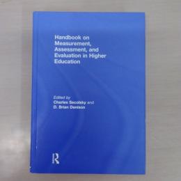 Handbook on Measurement, Assessment, and Evaluation in Higher Education