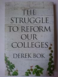 The Struggle to Reform Our Colleges