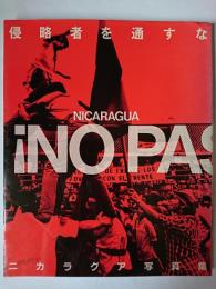 !NO PASARAN!侵略者を通すな! : ニカラグア写真集