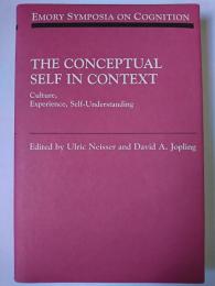 The Conceptual Self in Context : Culture Experience Self Understanding