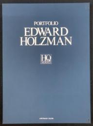 <PORTFOLIO>　EDWARD HOLZMAN　（エドワード・ホルツマン）　【HQ SERIES】