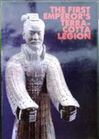THE FIRST EMPEROR'S TERRACOTTA LEGION