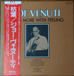 ［中古レコード］JOE VENUTI (ジョー・ヴェヌーティ）　/　ONECE MORE WITH FEELING (jazz)（バイオリン）