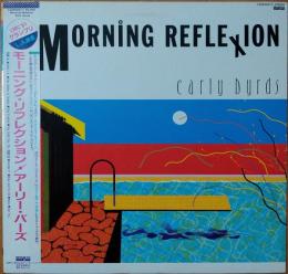 ［中古レコード］MORNING REFLEXION/early byrds    モーニング・リフレクション/アーリー・バーズ