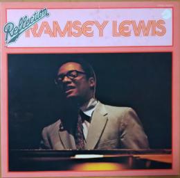 ［中古レコード］ラムゼイ・ルイス/リフレクション　　RAMSEY LEWIS