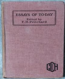 ESSAYS OF TO-DAY AN ANTHOLOGY