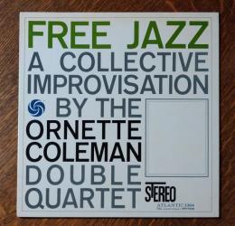 ［中古レコード］FREE JAZZ  / ORNETTE COLEMAN DOUBLE QUARTET
a collective improvisation  フリージャズ/オーネット・コールマン