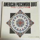 American patchwork quilt : アメリカンパッチワークキルト展 : フロンティアの美