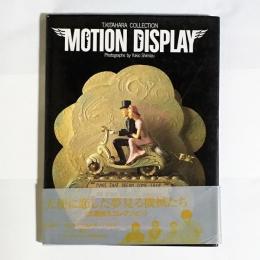 MOTION DISPLAY