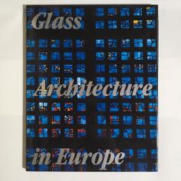 Glass Architecture in Europe