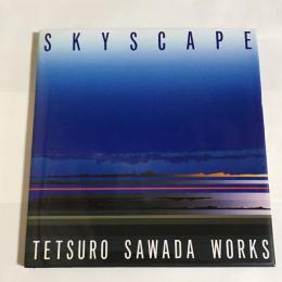 Skyscape : 沢田哲郎作品集