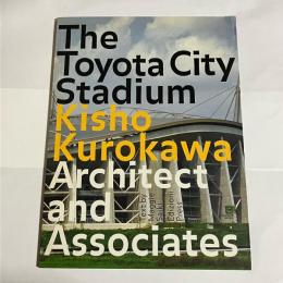 The Toyota City Satadium  Kishio Kurokawa Architect and Associates