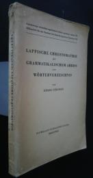 Lappische Chrestomathie mit Grammatikalischen Abriss und Wörterverzeichnis:Hilfsmittel für das Stdium der finnisch-ugrischen Sprachen VII