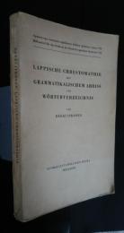 Lappisches Chrestomathie (mit Grammatikübersicht und Vokabeln): Hilfe für das Studium der finno-ugrischen Sprache
