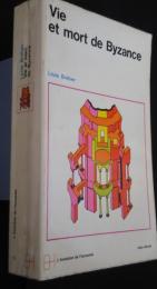 Vie et mort de Byzance -L'evolution de l'humanite