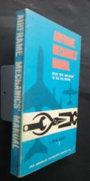 Airframe Mechanics' Manual -study text and guide to the faa rating   -a Zweng Manual