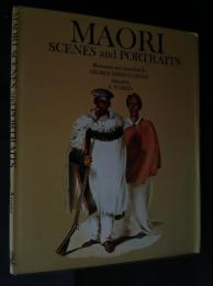 Maori -Scenes and Portraits