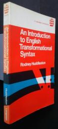An Introduction to  English Transformational Syntax　-English Language Series 10