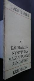 A kalotaszegi nyelvjaras maganhangzo rendszere