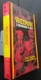 Weimar: A Jurisprudence of Crisis (Philosophy, Social Theory, and the Rule of Law, 8)