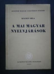 A mai magyar nyelvjárások-egyetemi magyar nyelveszeti fűzetek
