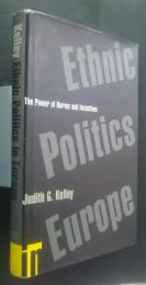 Ethnic Politics in Europe-the power of norms and incentives