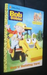 Boｂ　ｔｈｅ　Ｂｕｉｌｄｅｒ　Ｂｏｂ’ｓ　Ｂｕｉｌｄｉｎｇ　Ｙａｒｄ　:Ｇｏｌｄｅｎ　Ｂｏｏｋｓ　‐Ｐｒｅｓｓ‐ｏｕｔ　Ｐｌａｙ　Ｓｅｔ