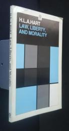 Law,Liberty,and Morality  :The Harry Camp Lectures at Stanford University 1962